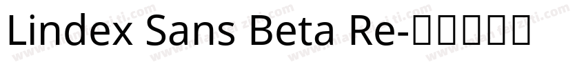Lindex Sans Beta Re字体转换